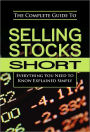 The Complete Guide to Selling Stocks Short: Everything You Need to Know Explained Simply