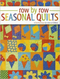 Row by Row Seasonal Quilts (Leisure Arts #4124)