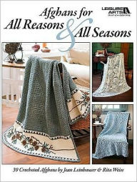Afghans for All Reasons & All Seasons