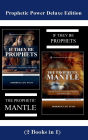 Prophetic Power Deluxe Edition (2 Books in 1): If They Be Prophets & The Prophetic Mantle