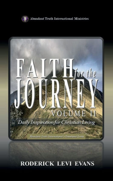 Faith for the Journey (Volume II): Daily Inspiration for Christian Living