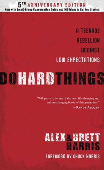 Do Hard Things: A Teenage Rebellion Against Low Expectations