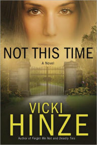 Not This Time: A Novel