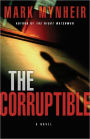 The Corruptible: A Ray Quinn Mystery