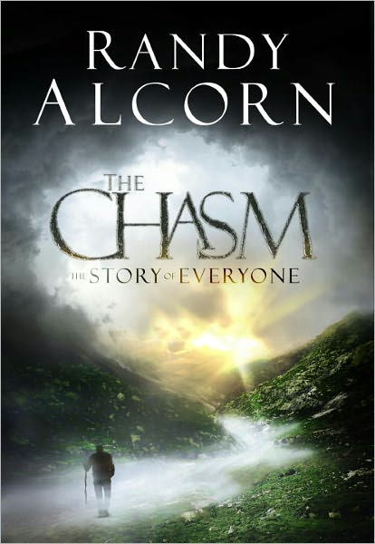 The Chasm A Journey To The Edge Of Life By Randy Alcorn Paperback Barnes Noble