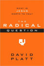 The Radical Question: What Is Jesus Worth to You?