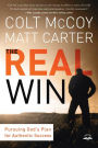 The Real Win: Pursuing God's Plan for Authentic Success