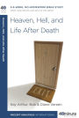 Heaven, Hell, and Life After Death
