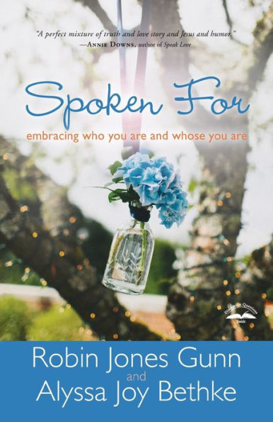 Spoken For: Embracing Who You Are and Whose You Are