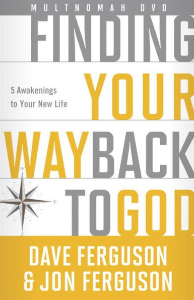 Finding Your Way Back to God DVD: Five Awakenings to Your New Life