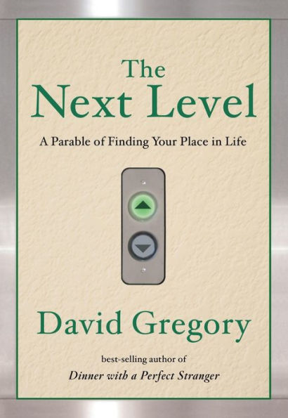 The Next Level: A Parable of Finding Your Place in Life