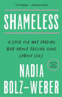 Shameless: A Case for Not Feeling Bad About Feeling Good (About Sex)