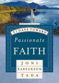 Title: 31 Days Toward Passionate Faith, Author: Joni Eareckson Tada