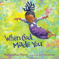 Title: When God Made You, Author: Matthew Paul Turner