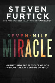 The Seven Mile Journey - The Seven Mile Journey The Seven Mile Journey - The Seven Mile Journey