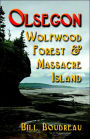 Olsegon: Wolfwood Forest and Massacre Island
