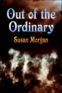 Out Of The Ordinary