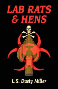 Lab Rats & Hens
