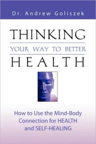 Thinking Your Way To Better Health