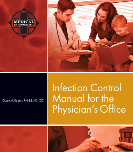 Infection Control Manual for the Physician's Office / Edition 1 by Gwen