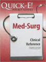 Quick-E! Med-Surg: Clinical Reference / Edition 4