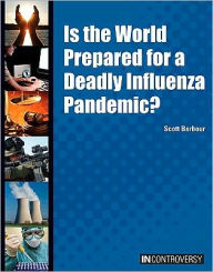 Is the World Prepared for a Deadly Influenza Pandemic?