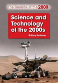 Title: Science and Technology of the 2000s, Author: Harry Henderson