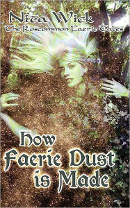 How Faerie Dust Is Made