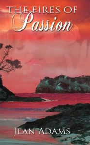 Title: The Fires of Passion, Author: Jean Adams