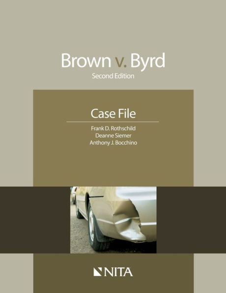 Brown v. Byrd: Case File / Edition 2
