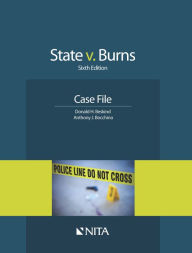 Title: State v. Burns: Case File / Edition 6, Author: Donald H. Beskind