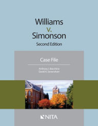 Title: Williams v. Simonson: Case File / Edition 2, Author: Anthony J. Bocchino