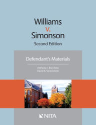 Title: Williams v. Simonson: Defendant's Materials / Edition 2, Author: Anthony J. Bocchino