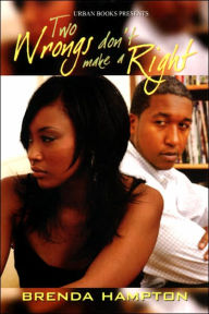 Two Wrongs Don't Make A Right