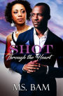 Shot Through the Heart