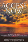 Access Now: Behind the Line: The Keys to Unlimited Possibilities