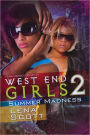 West End Girls 2: Summer Madness