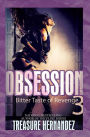 Obsession 3: Bitter Taste of Revenge