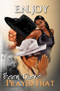 Been There Prayed That: New Day Divas Series Book Two