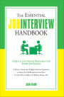 The Essential Job Interview Handbook: A Quick and Handy Resource for Every Job Seeker