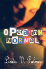 Operation Normal
