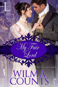 Title: My Fair Lord, Author: Wilma Counts