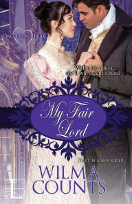 Title: My Fair Lord, Author: Wilma Counts