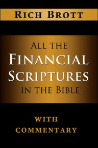Title: All the Financial Scriptures in the Bible with Commentary, Author: Rich Brott