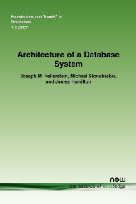 Title: Architecture of a Database System, Author: Joseph M Hellerstein