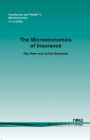 The Microeconomics Of Insurance