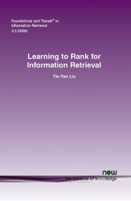 Title: Learning to Rank for Information Retrieval, Author: Tie-Yan Liu