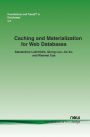Caching and Materialization for Web Databases