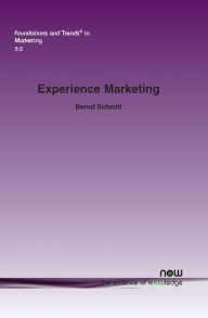 Title: Experience Marketing: Concepts, Frameworks and Consumer Insights, Author: Bernd Schmitt