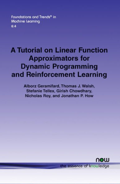 A Tutorial on Linear Function Approximators for Dynamic Programming and Reinforcement Learning